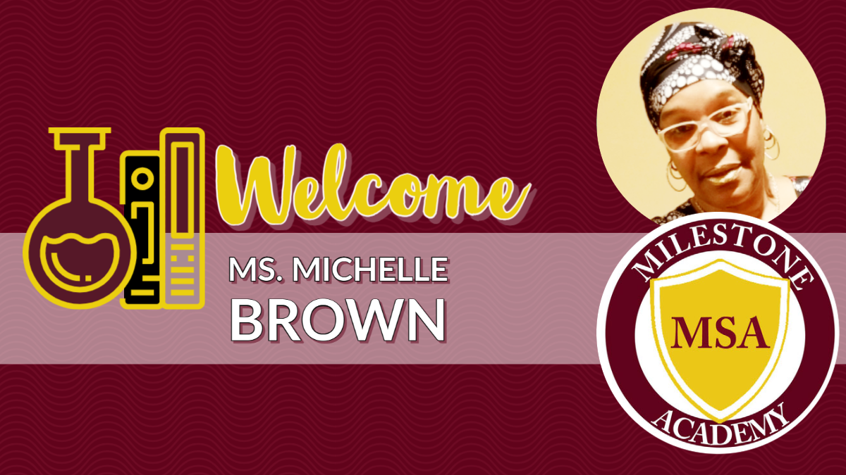 Michelle Brown Director of Education MileStone Academy