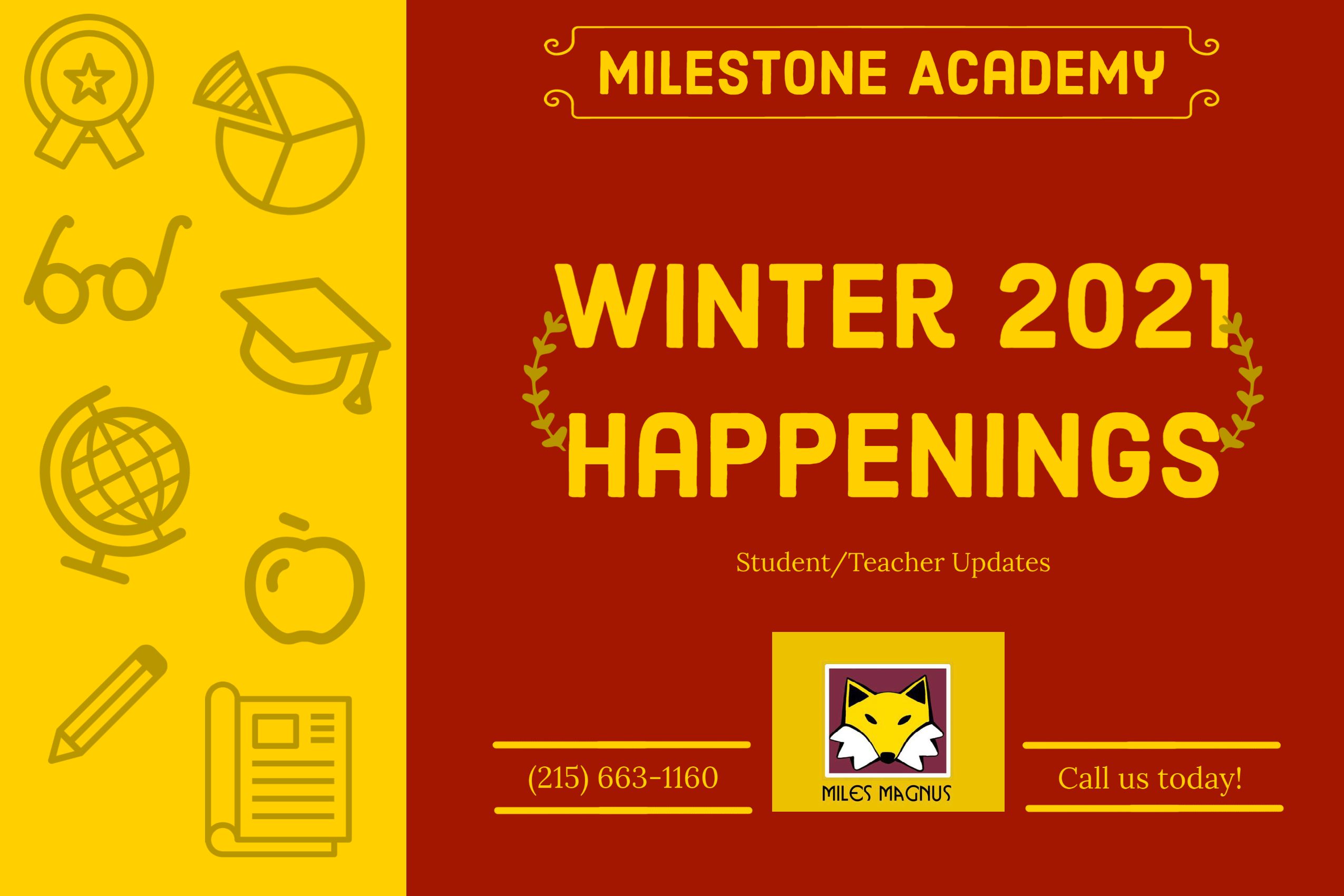 MileStone Happenings Winter 2021