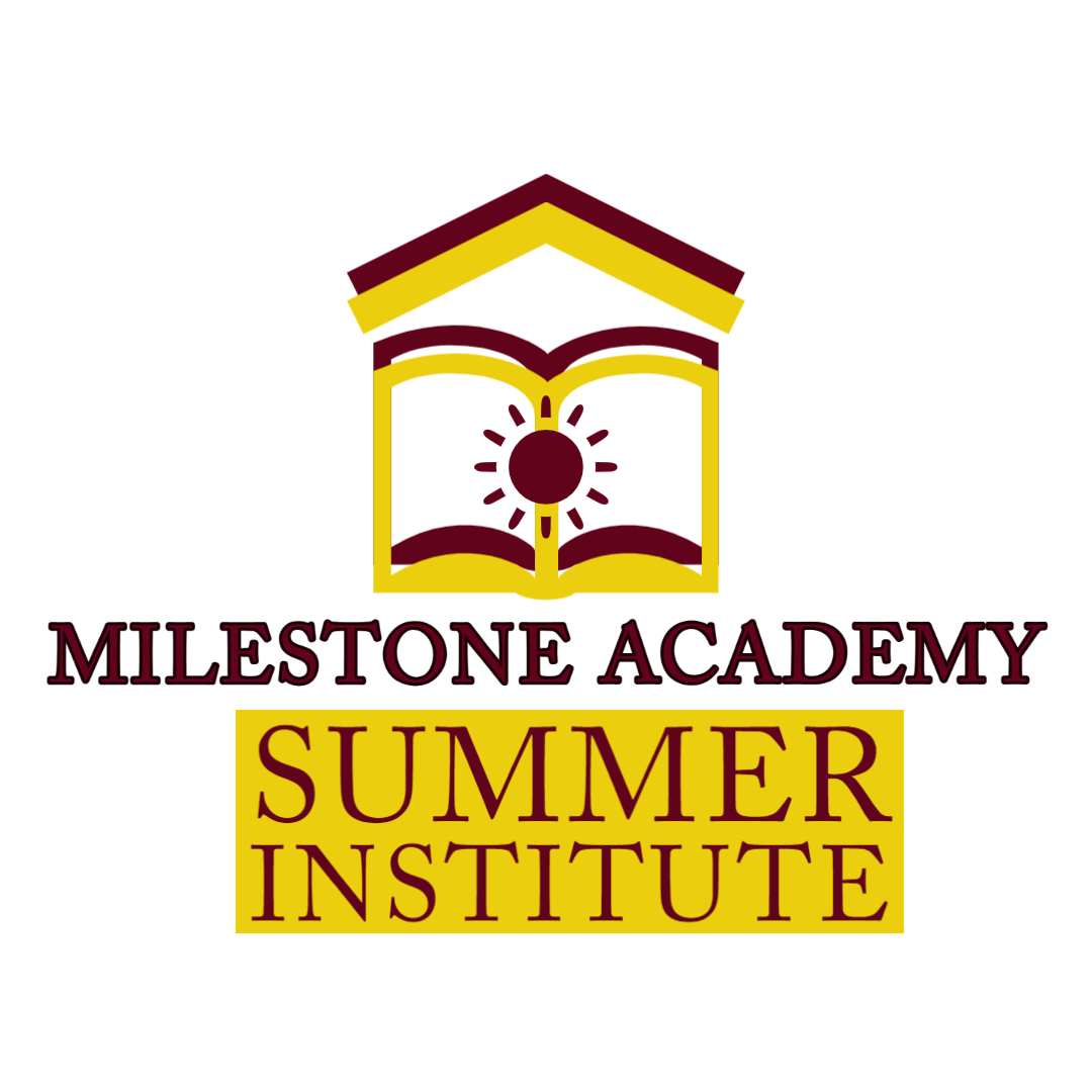 Summer Institute at MileStone Academy