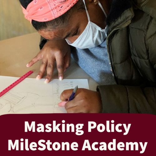 Masking Policy MileStone February 2022
